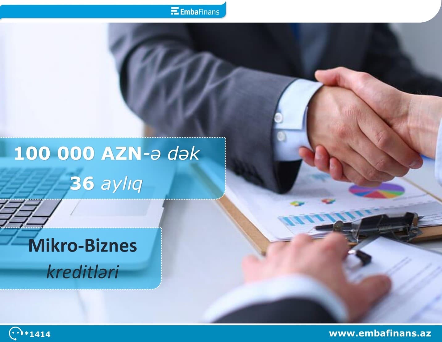 Şəxsi biznesinizin inkişafında ən etibarlı tərəfdaşınız Embafinans olsun!