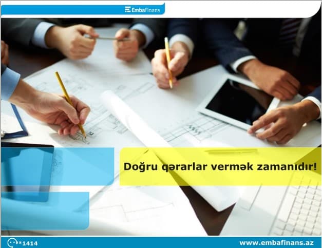 Doğru qərarlar vermək zamanıdır