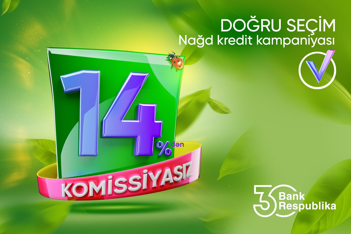 Bank Respublika kreditləri 0% komissiya və 14%-lə verəcək