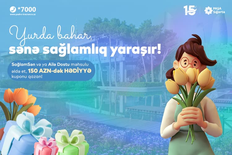 PAŞA Sığortadan 150 AZN-dək hədiyyə qazandıran bahar kampaniyası