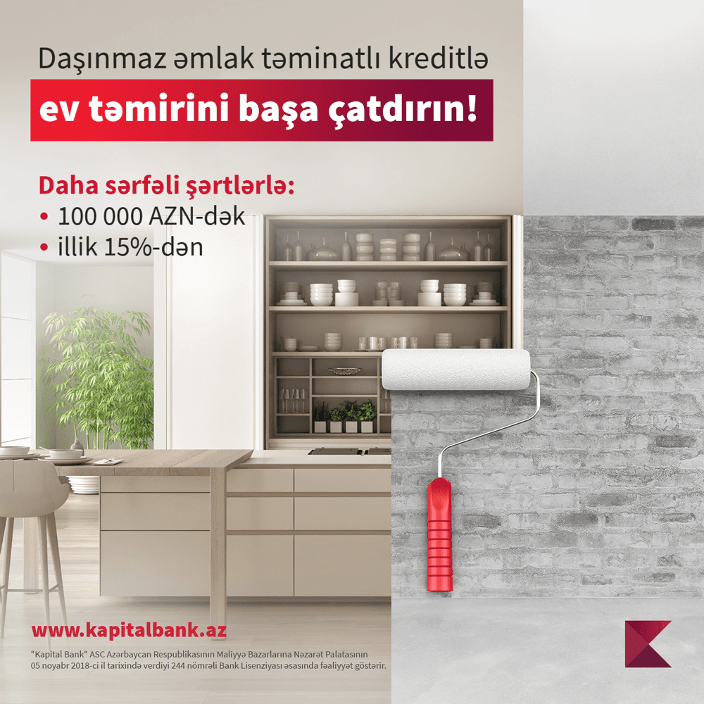 Təmir işlərinə Kapital Bank-la başlayın