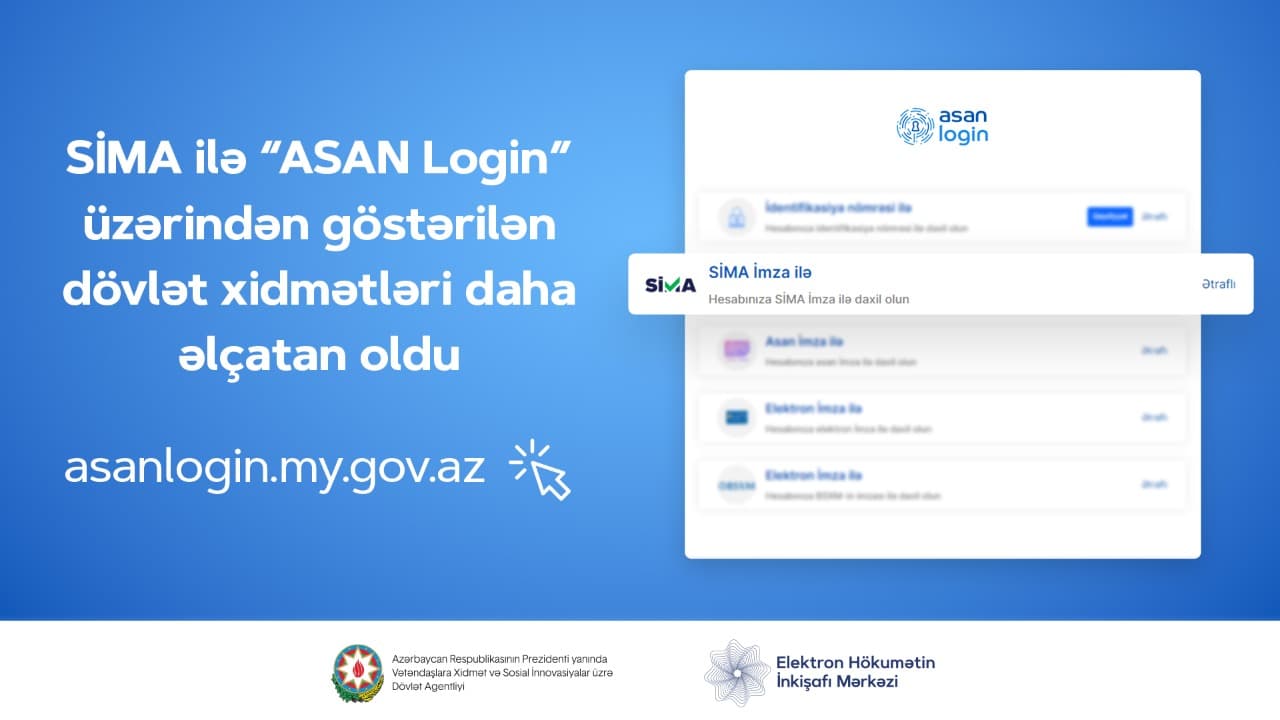SİMA ilə “ASAN Login” vasitəsi ilə göstərilən dövlət xidmətləri daha əlçatan oldu