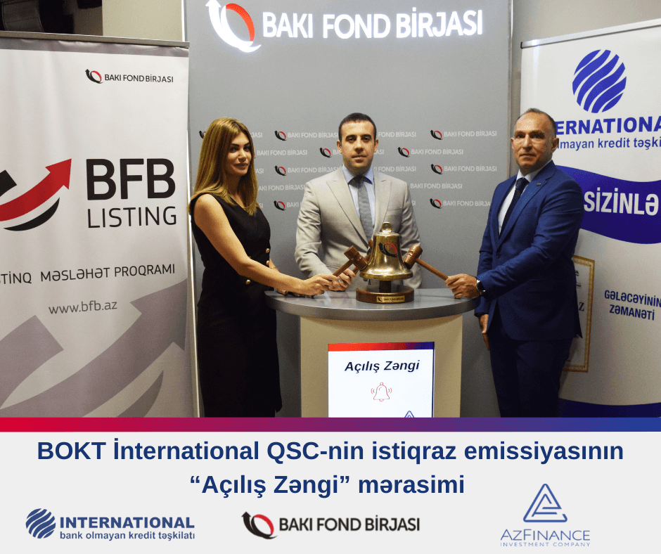 BOKT “İnternational” QSC-nin istiqrazlarının  “Açılış Zəngi” mərasimi keçirildi
