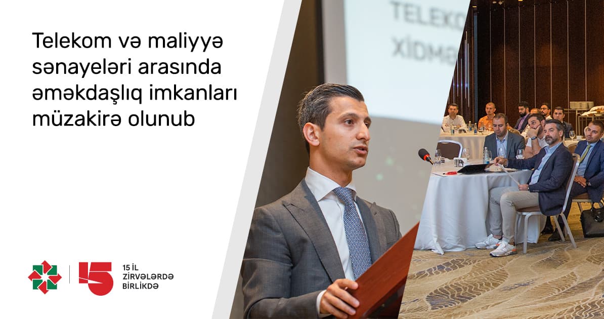 “PAŞA Bank” “Telekommunikasiya və maliyyə xidmətləri sənayesi arasında sinerji” mövzusunda dəyirmi masa təşkil edib