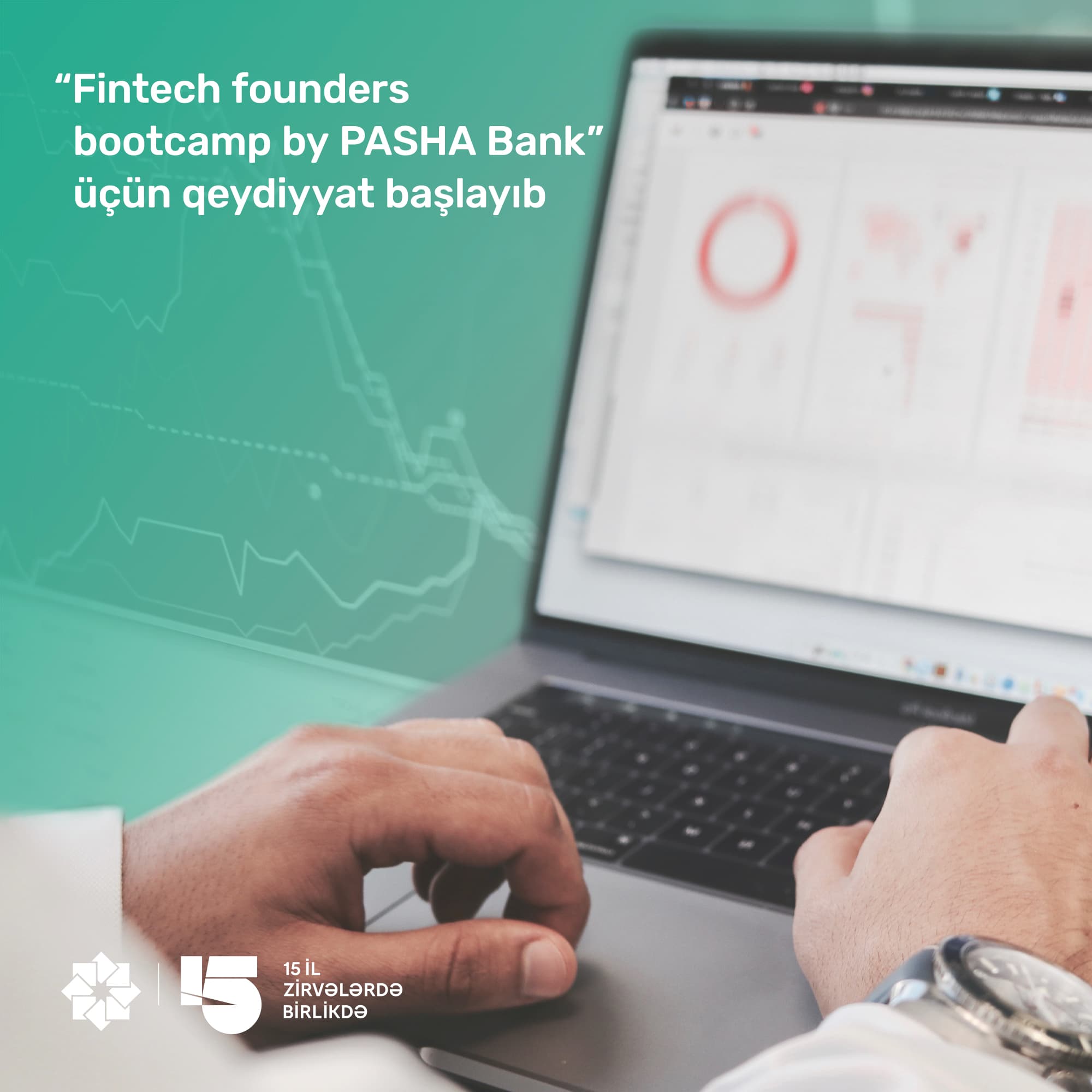 “PAŞA Bank”ın təşkilatçılığı ilə növbəti “FinTech founders bootcamp”ı keçiriləcək