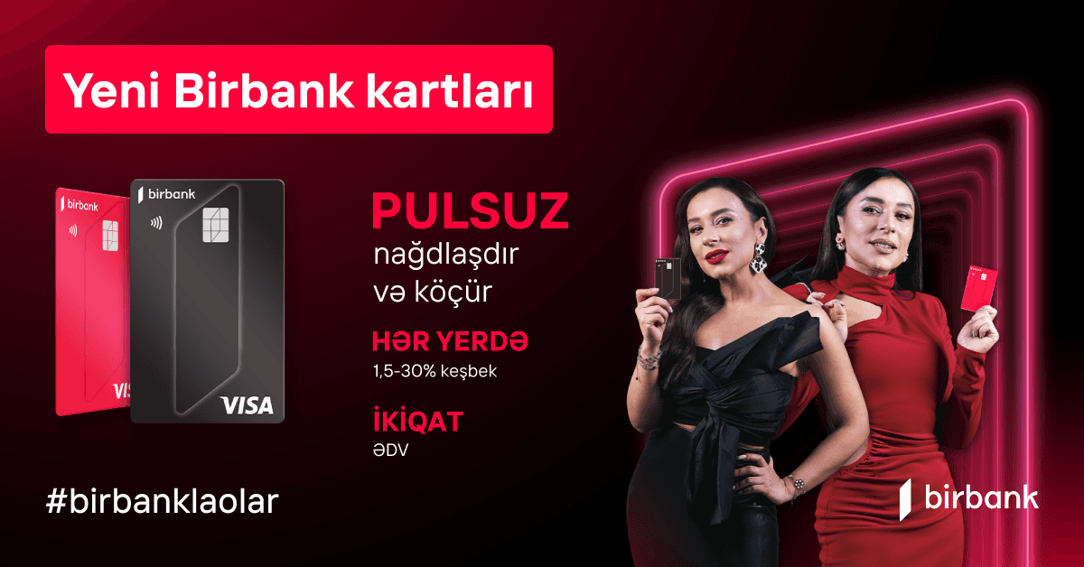 Sevdiyiniz BirKart indi Birbank kartı oldu!