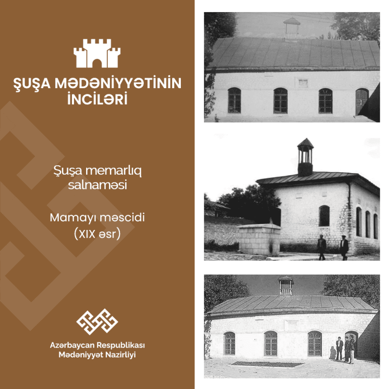 “Şuşa mədəniyyətinin inciləri”: Mamayı məscidi