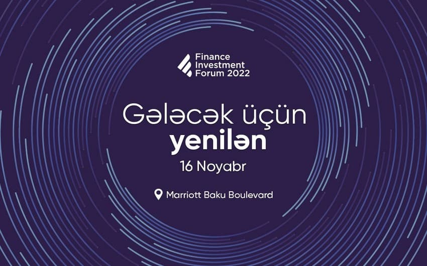 Bakıda III Maliyyə və İnvestisiya Forumu keçiriləcək