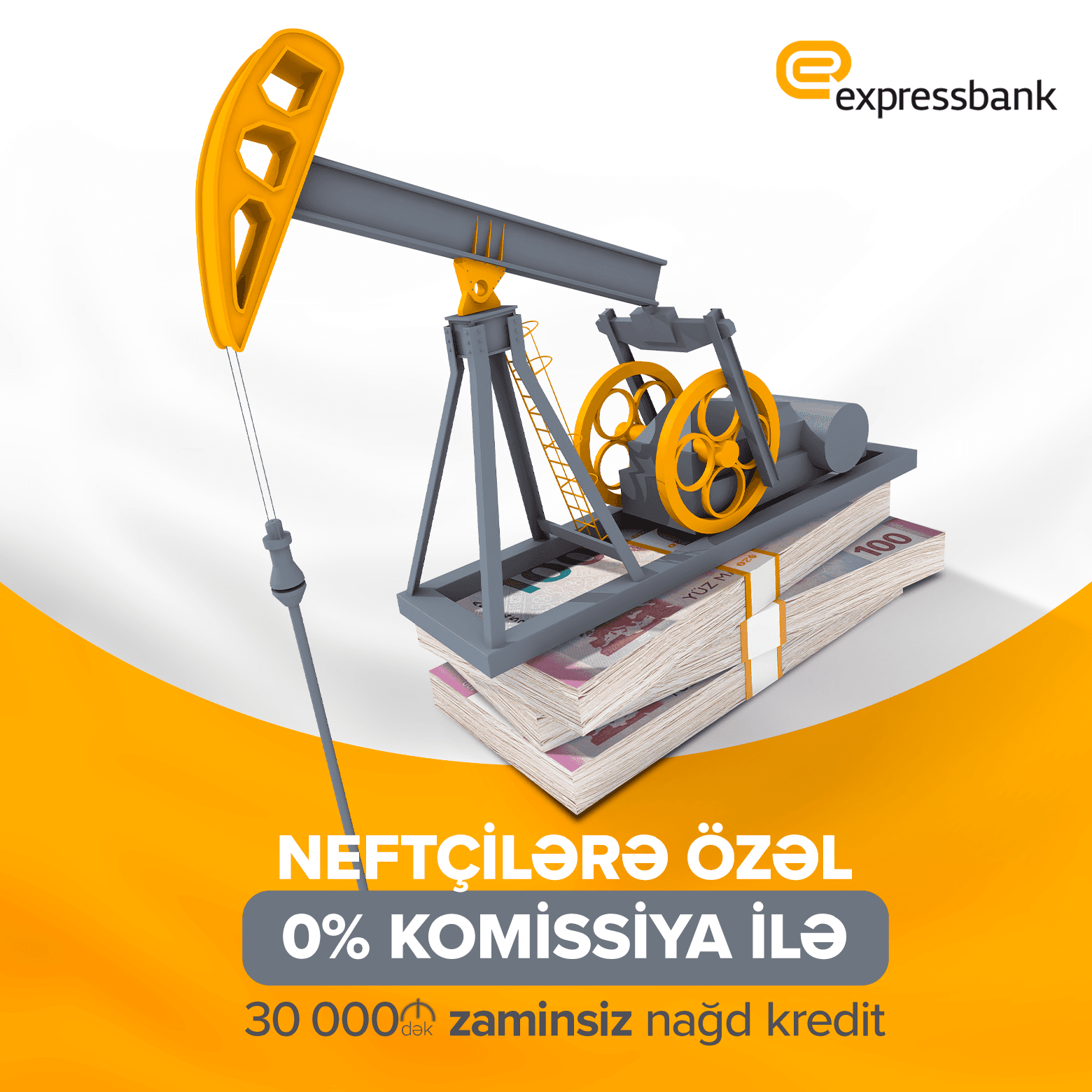 “Expressbank”dan neftçilərə ZAMİNSİZ kredit təklifləri