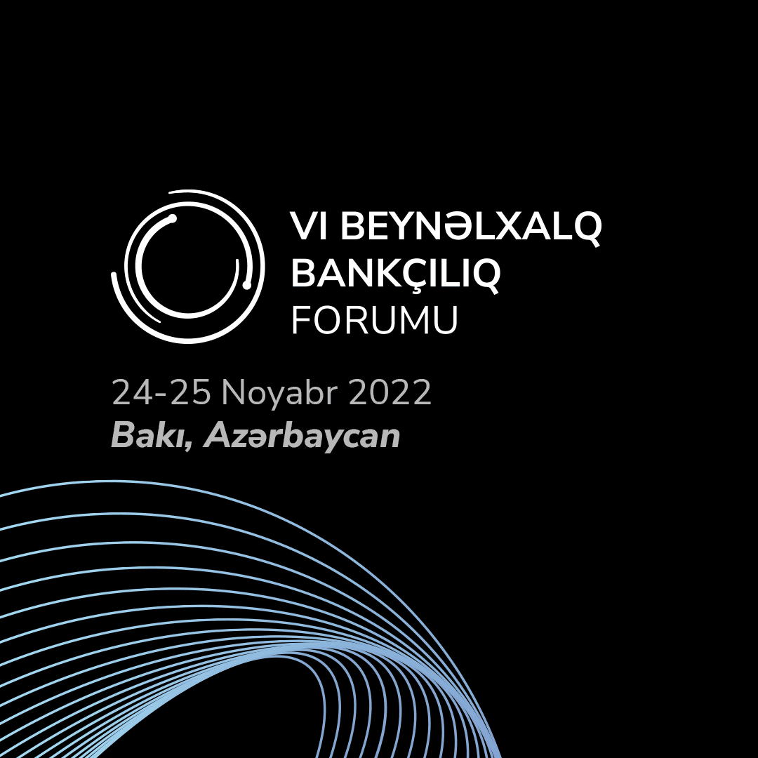 VI Beynəlxalq Bankçılıq Forumu keçiriləcək