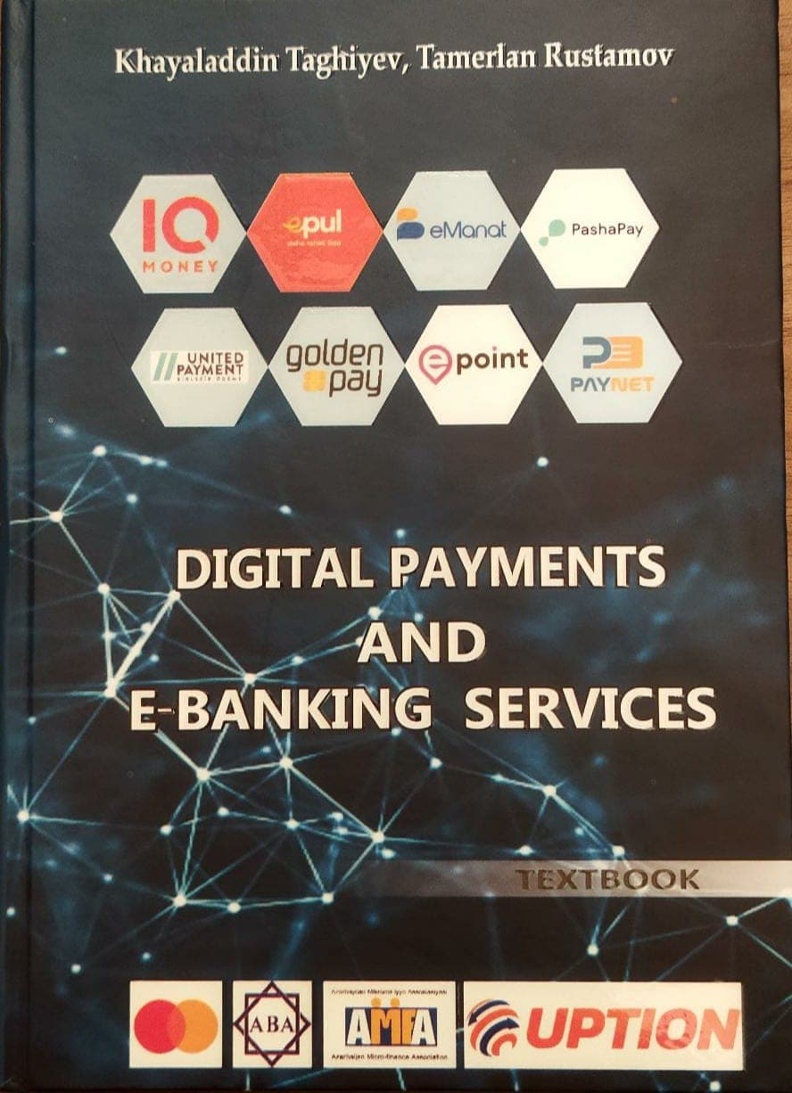 Azərbaycanda "Rəqəmsal ödənişlər və elektron bankçılıq xidmətləri” adlı dərslik ingilis dilində nəşr edilib