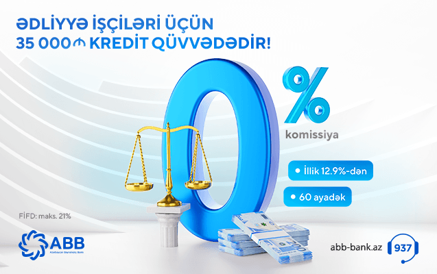ABB-dən ədliyyə işçilərinə sərfəli kredit təklifi
