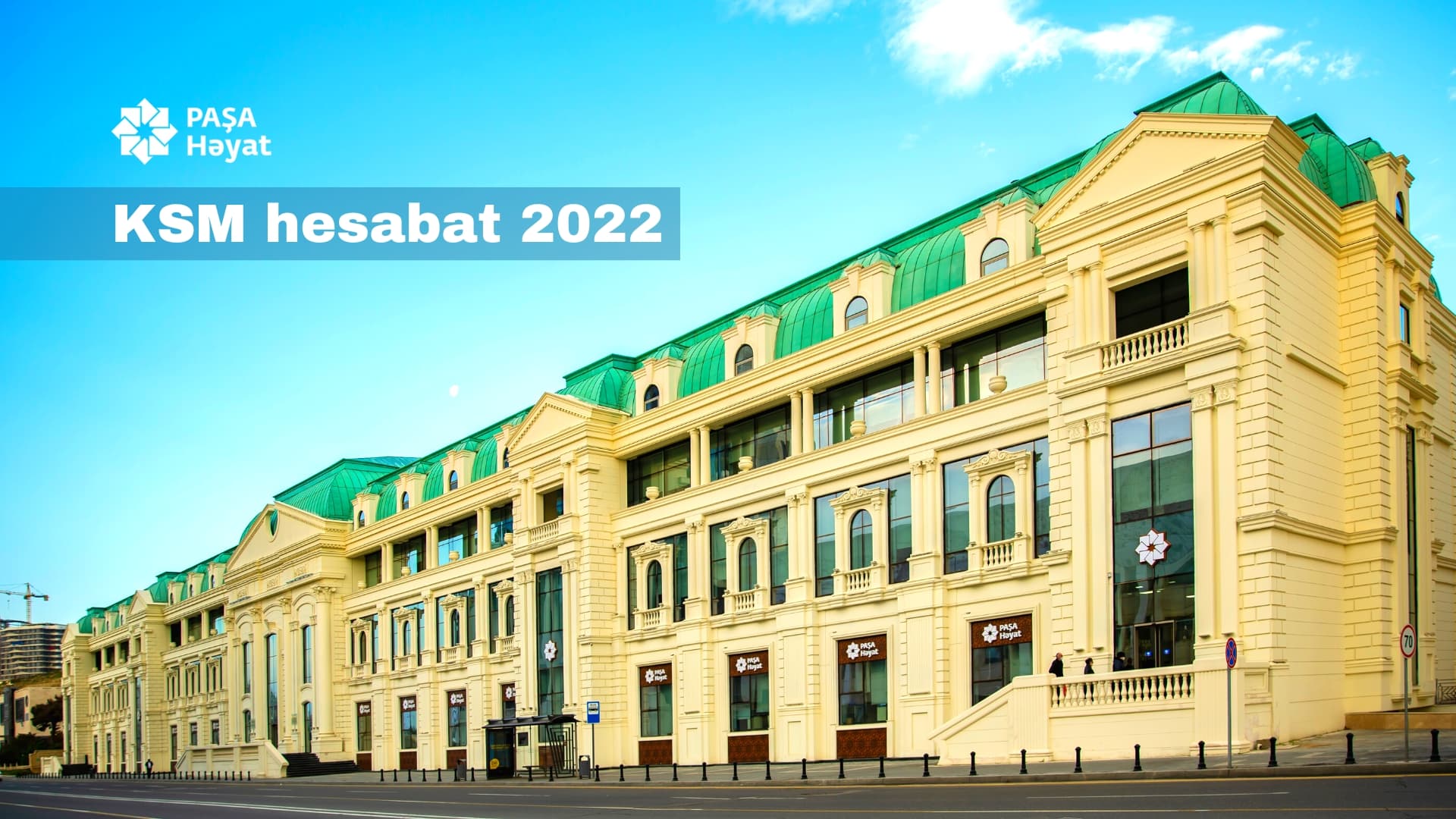 “PAŞA Həyat”ın 2022-ci il üzrə sosial məsuliyyət yönümlü fəaliyyəti