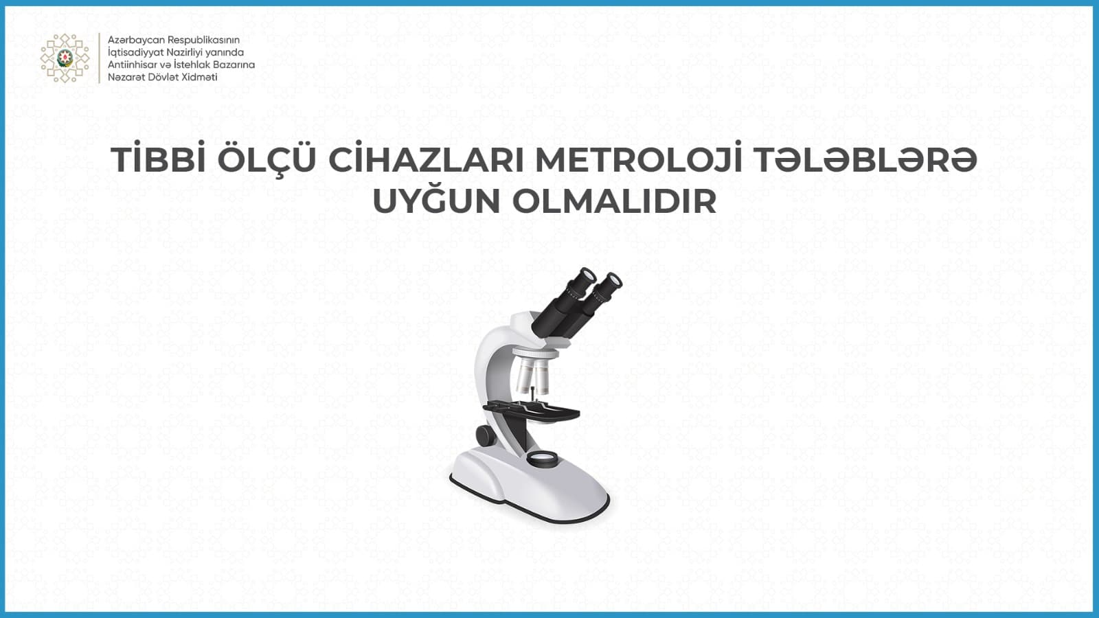 Tibbi ölçü cihazları metroloji tələblərə uyğun olmalıdır