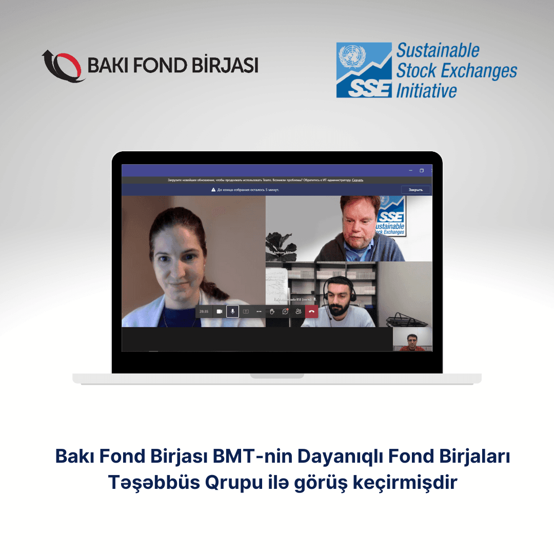 Bakı Fond Birjası BMT-nin Dayanıqlı Fond Birjaları Təşəbbüs Qrupu ilə görüş keçirib