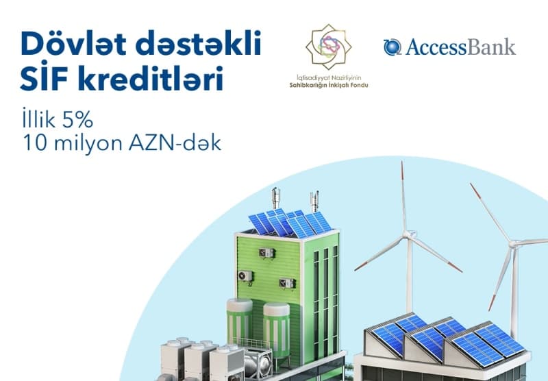 AccessBank-dan sahibkarlar üçün dövlət dəstəkli biznes kreditləri!