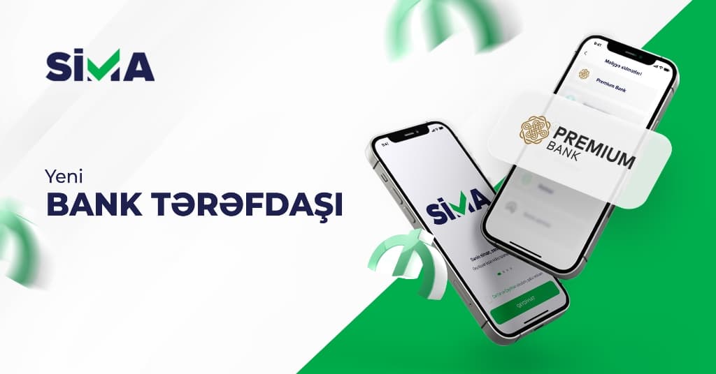 SİMA ilə “Premium Bank” tərəfdaş oldu