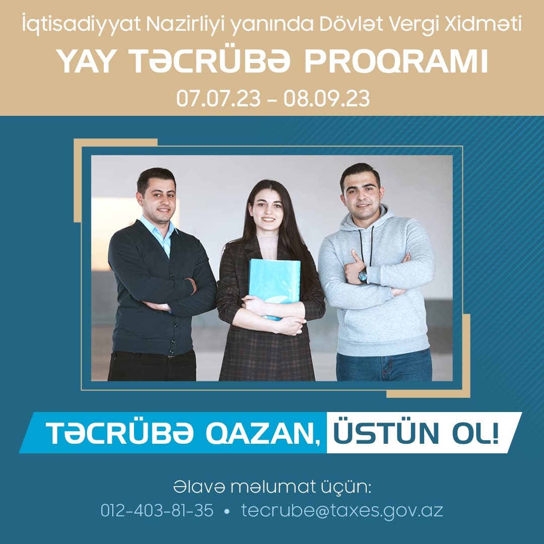 Dövlət Vergi Xidməti ikinci “Yay Təcrübə Proqramı”na qəbul elan edir