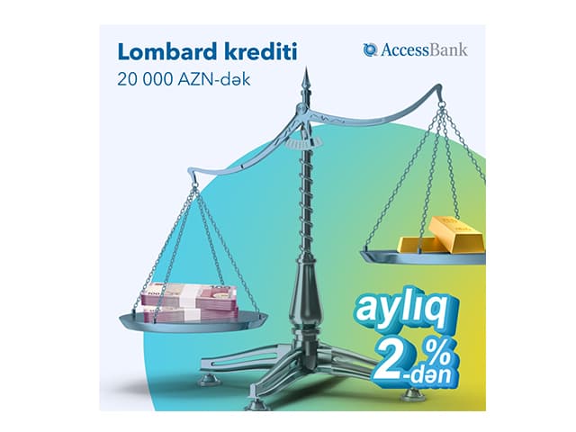 AccessBank-dan qızıl kimi dəyərli kredit!