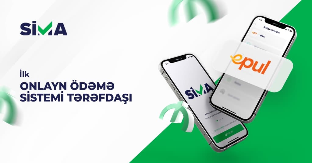SİMA ilə “EPUL” sistemində limitsiz köçürmə və ödənişlər edin