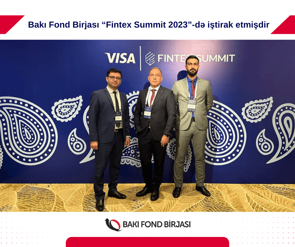 Bakı Fond Birjası “Fintex Summit 2023”-də iştirak edib