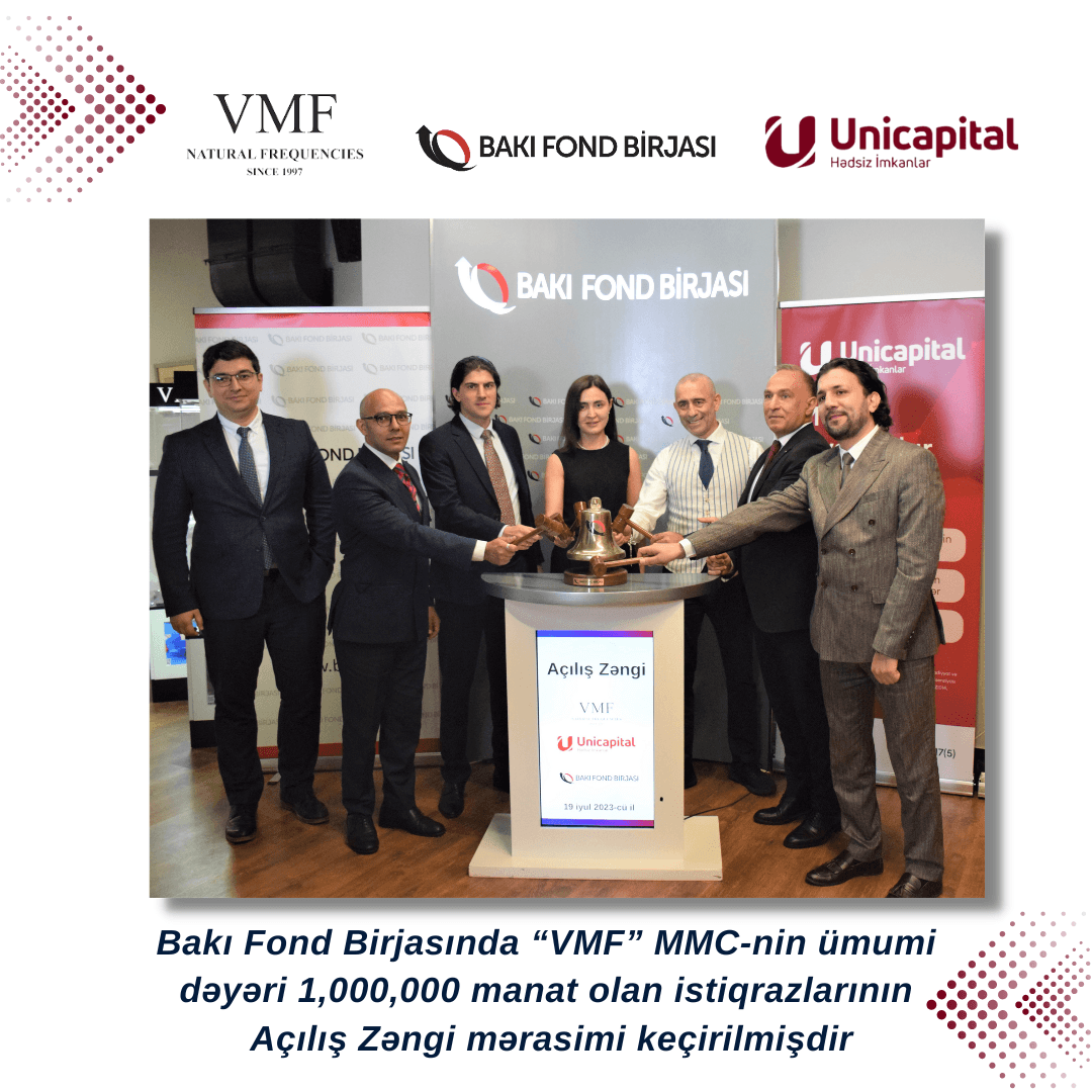 Bakı Fond Birjasında “VMF” MMC-nin istiqrazlarının “Açılış Zəngi” mərasimi keçirilib