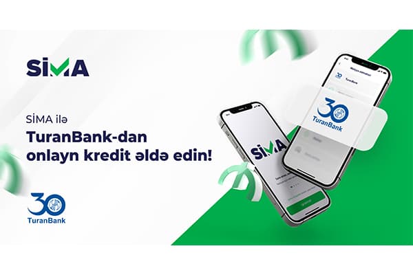 SİMA ilə “Turan Bank”dan onlayn kredit əldə edin!