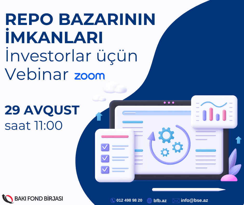 Bakı Fond Birjasında İnvestorlar üçün Repo bazarının imkanları mövzusunda Vebinar keçiriləcək