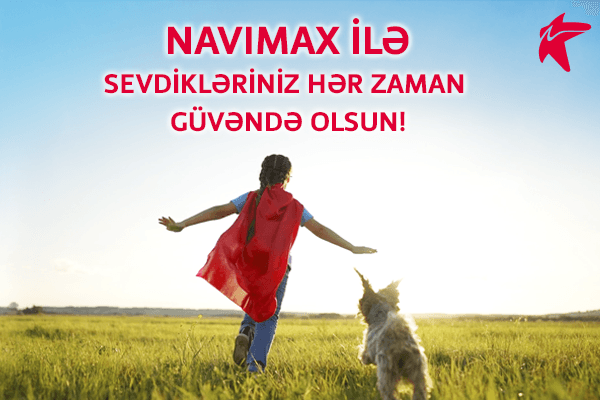 Bakcell abunəçiləri “NaviMax”-la övladlarının təhlükəsizliyinə nəzarət edə biləcək