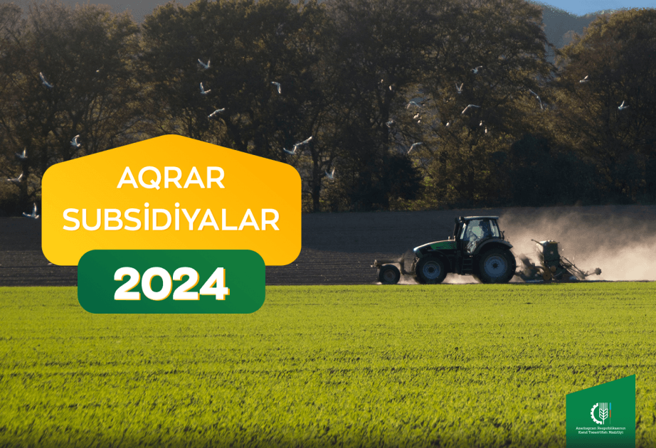 Aqrar Subsidiya Şurası 2024-cü il üçün subsidiya əmsallarını açıqlayıb