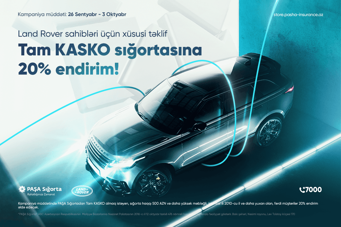 PAŞA Sığortadan Land Rover həvəskarlarına özəl Tam KASKO kampaniyası başlayıb