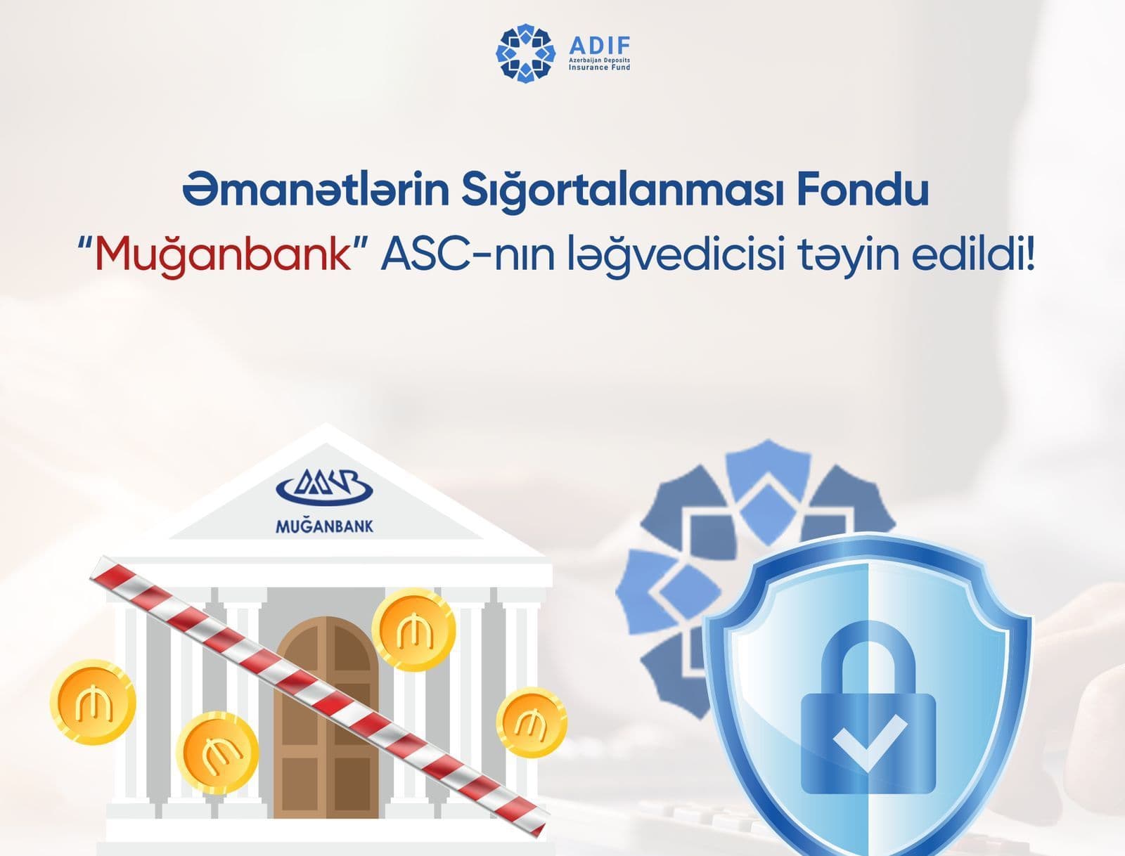 Əmanətlərin Sığortalanması Fondu “Muğan Bank” ASC-nin ləğvedicisi təyin edildi