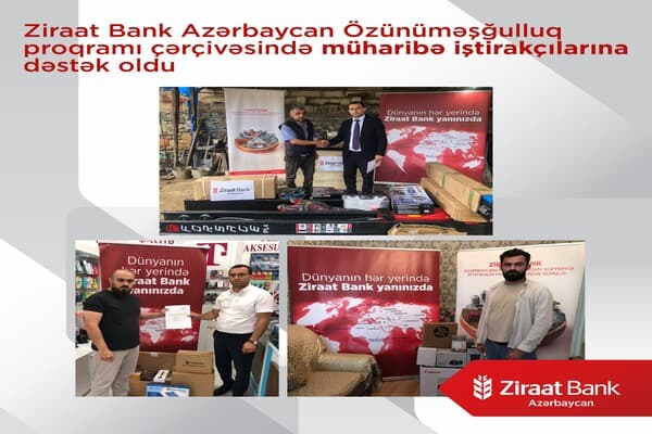 Ziraat Bank Azərbaycan Özünüməşğulluq proqramı çərçivəsində müharibə iştirakçılarına dəstək olub