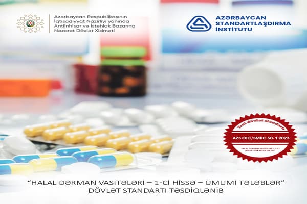 Halal Dərman Vasitələrinə dair dövlət standartı qəbul edilib