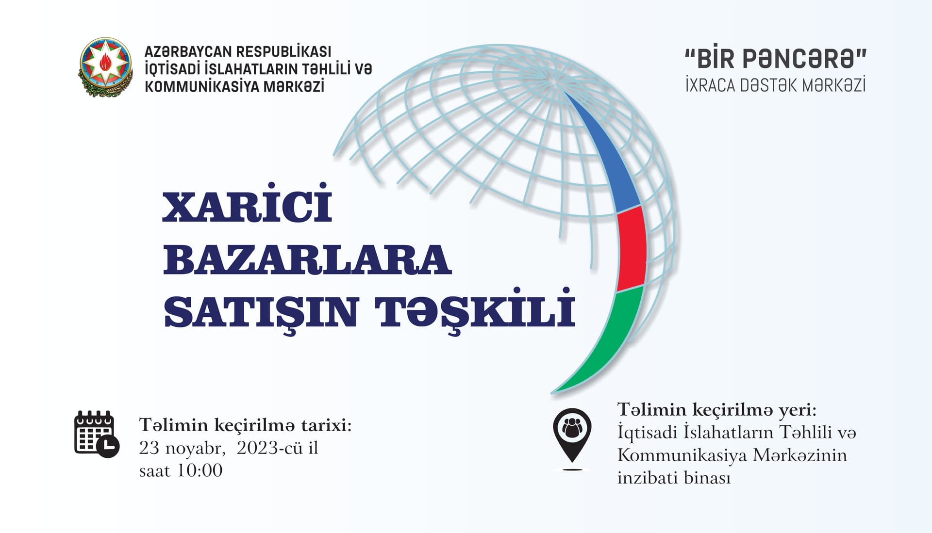 “Bir Pəncərə” İxraca Dəstək Mərkəzi “Xarici bazarlara satışın təşkili” mövzusunda təlim keçirəcək