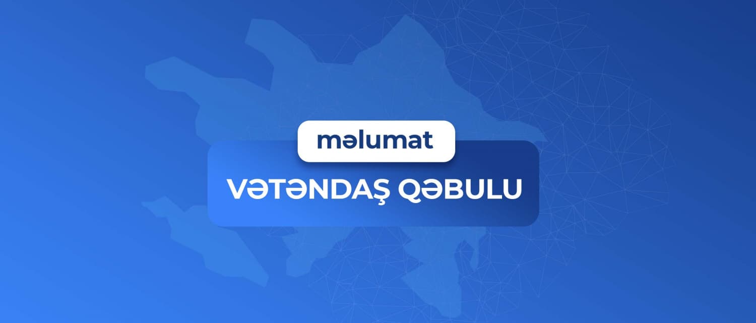 Energetika naziri Sabirabadda vətəndaşları qəbul edəcək