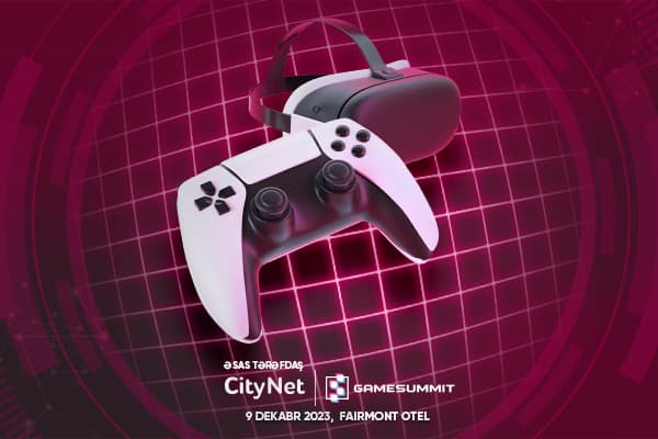 CityNet-in əsas tərəfdaşlığı ilə GameSummit festivalı keçiriləcək