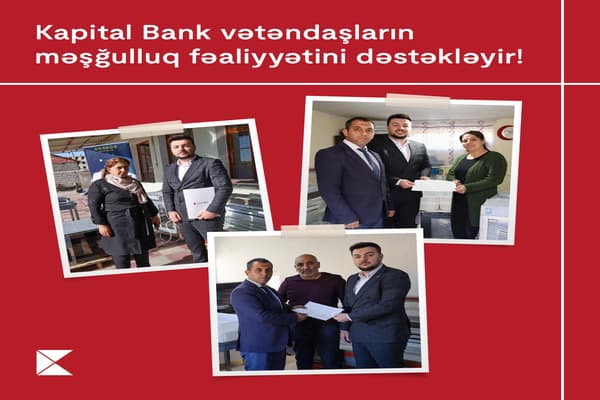 Kapital Bank daha 9 vətəndaşın özünüməşğulluğuna dəstək olub