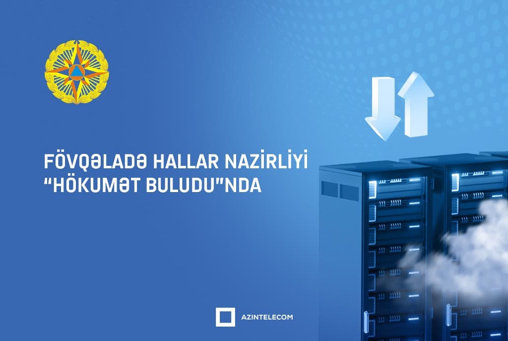 FHN İT resurslarını qismən “Hökumət buludu”na köçürüb