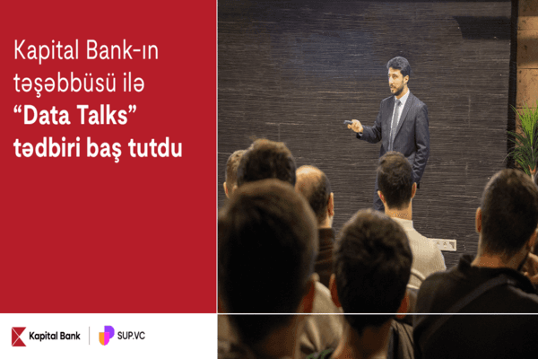 Kapital Bank-ın növbəti  “Data Talks” tədbiri yekunlaşıb