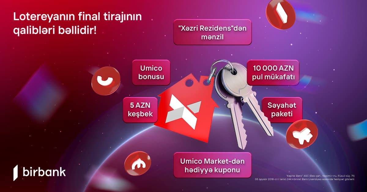 Birbank-ın "10 001 hədiyyə" lotereyasının final tirajı yekunlaşdı: Mənzilin sahibi bəlli oldu