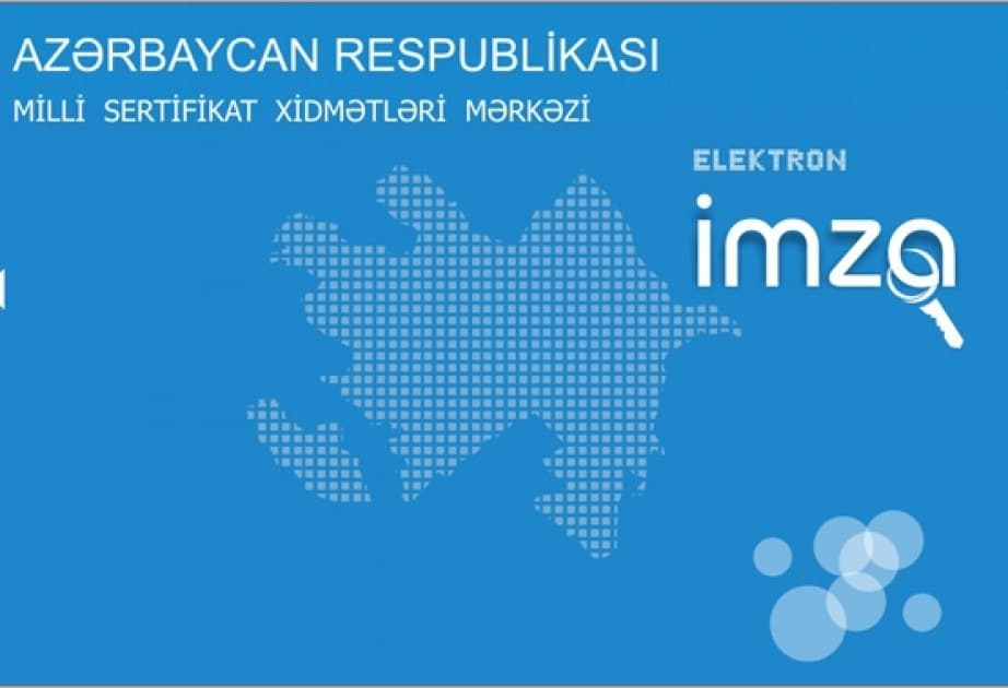 Naxçıvanda "Elektron imza" alanların 51,7 %-i dövlət qurumları olub