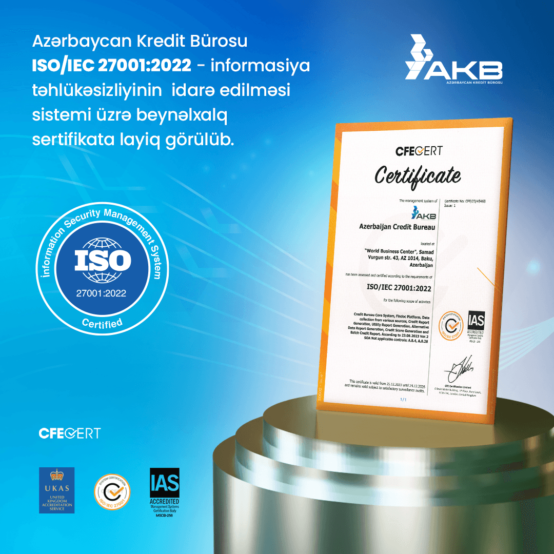 “Azərbaycan Kredit Bürosu” MMC ISO/IEC 27001:2022 - İnformasiyaTəhlükəsizliyi İdarəetmə Sistemi üzrə beynəlxalq sertifikatı əldə edib