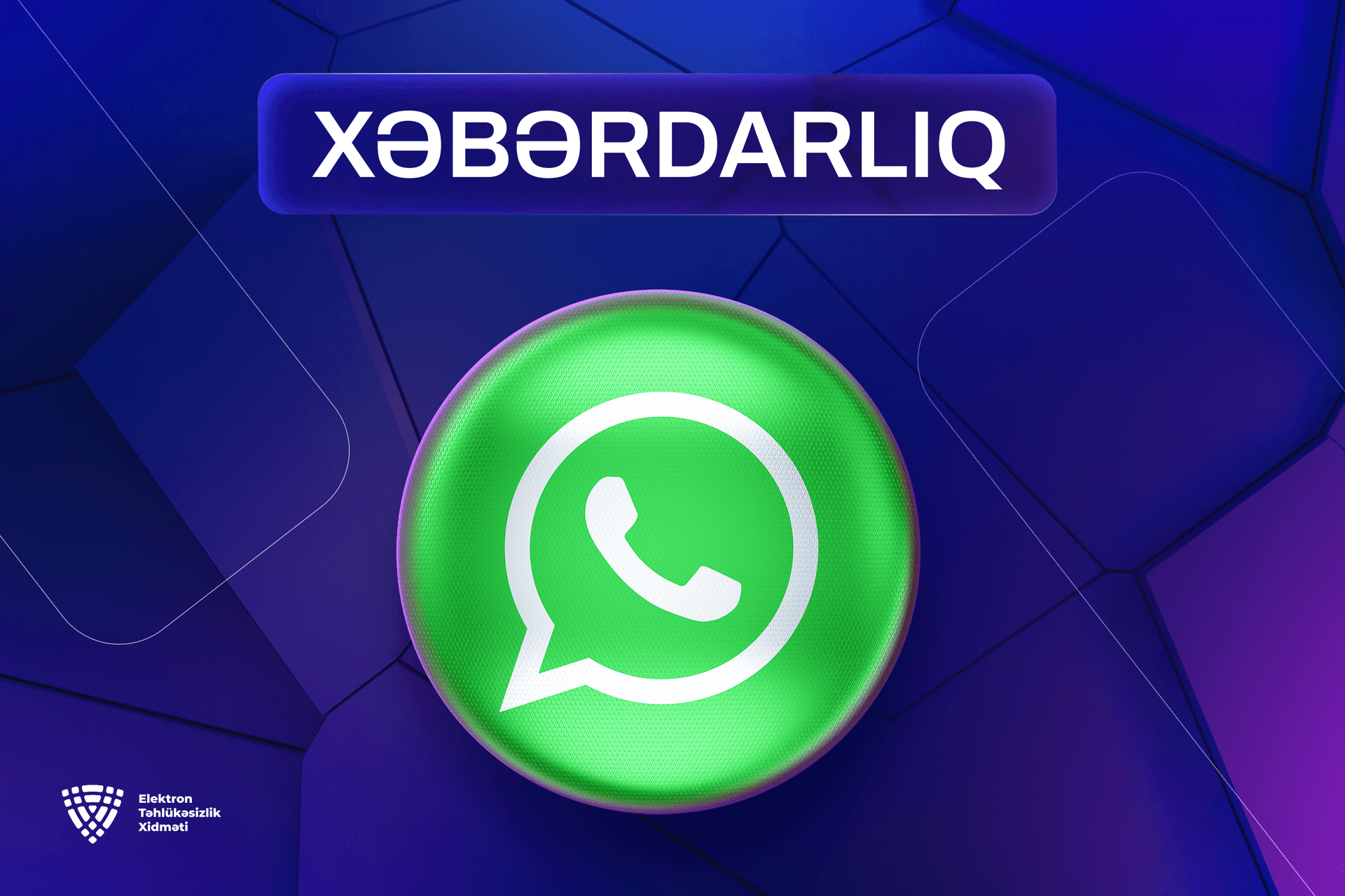 ETX vətəndaşların “WhatsApp” hesablarının ələ keçirilməsi halları ilə bağlı XƏBƏRDARLIQ edib