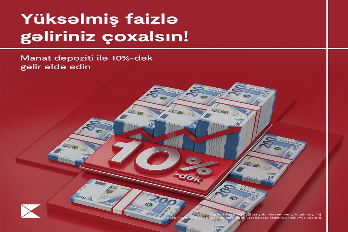 Depozit faizləri Kapital Bank-da çox sərfəlidir
