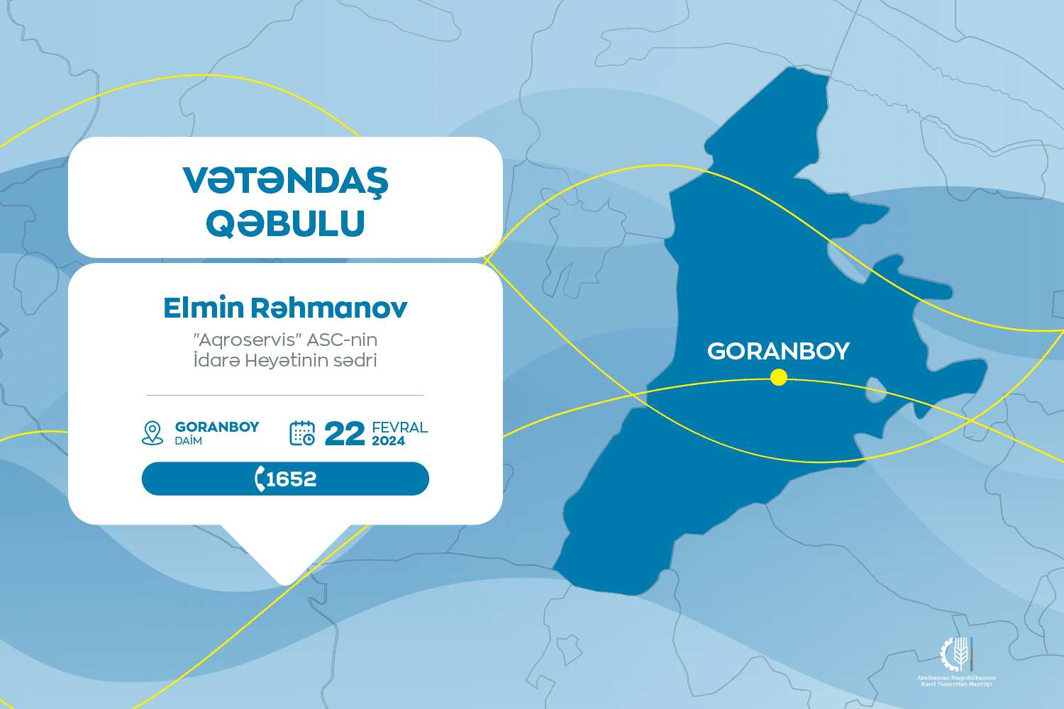 “Aqroservis” ASC-nin İdarə Heyətinin sədri Elmin Rəhmanov Goranboyda vətəndaşları qəbul edəcək