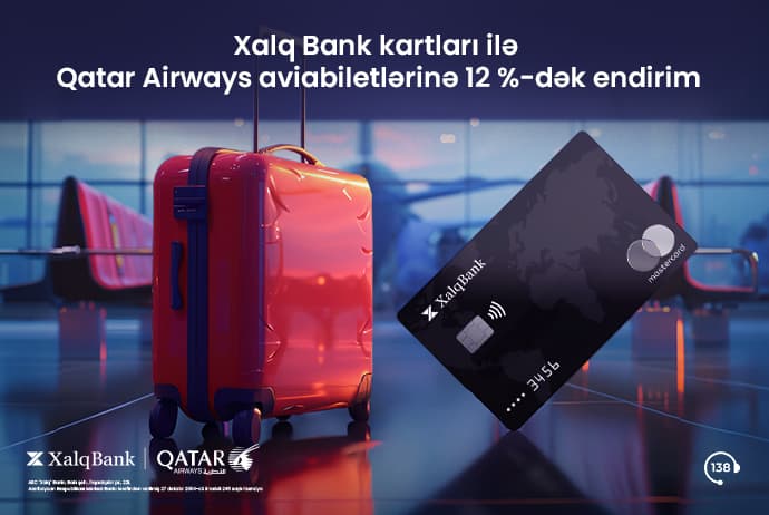 Xalq Bankın “Qatar Airways”lə eksklüziv endirim kampaniyası davam edir