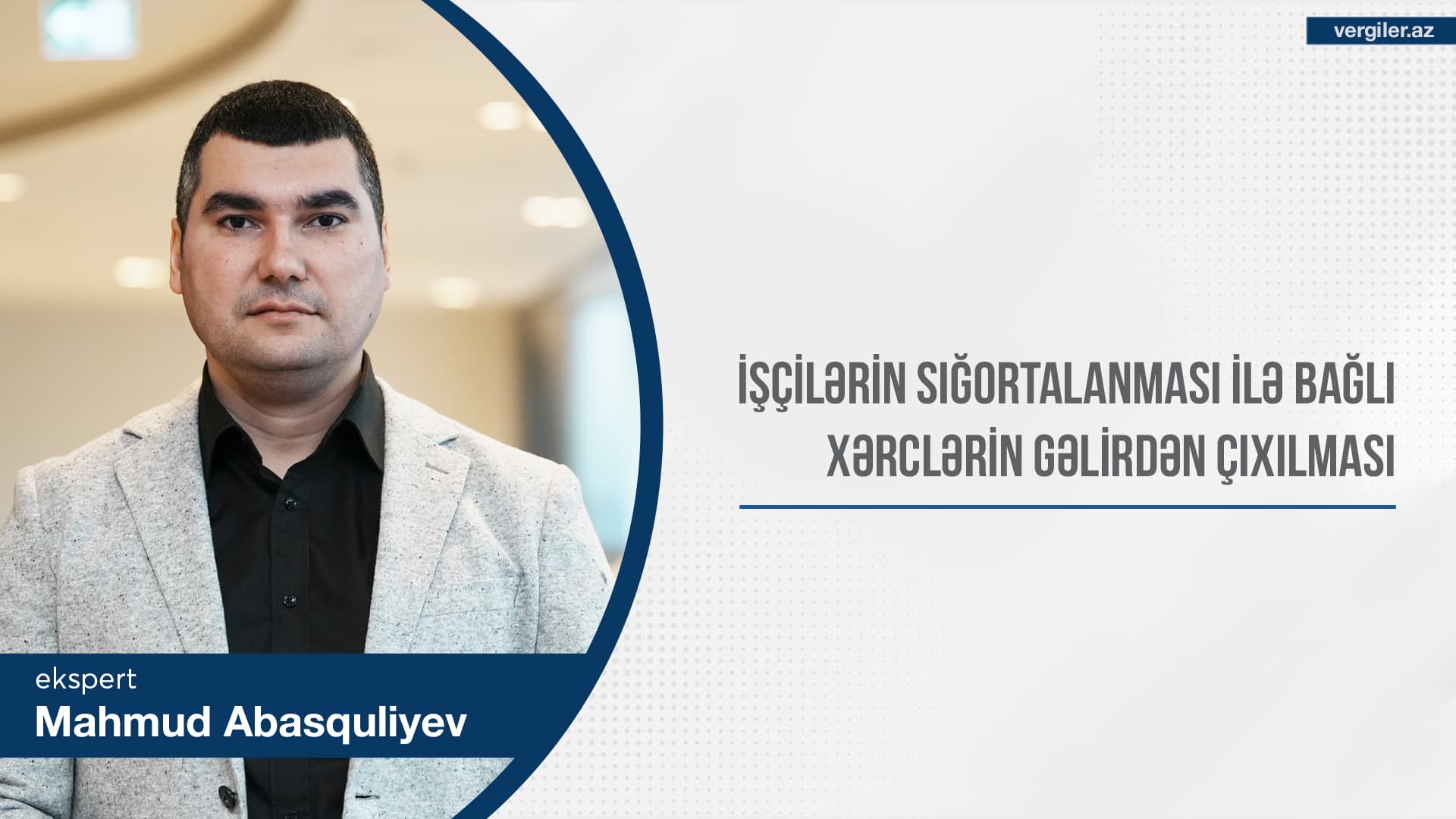 İşçilərin sığortalanması ilə bağlı xərclərin gəlirdən çıxılması
