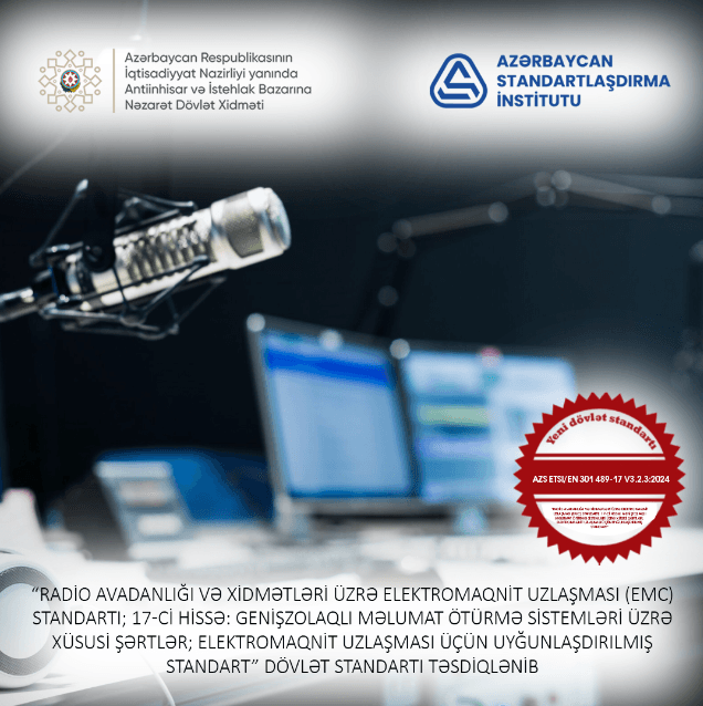 Radio avadanlığı və xidmətləri üzrə yeni dövlət standartı qəbul edilib