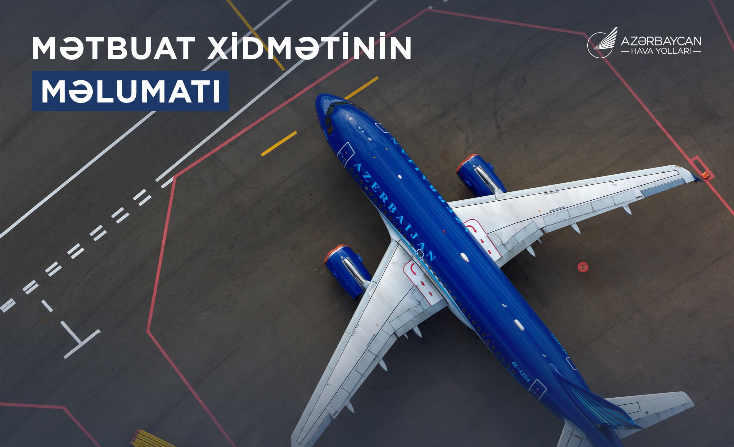 "Azərbaycan Hava Yolları" QSC-nin Mətbuat xidmətinin məlumatı
